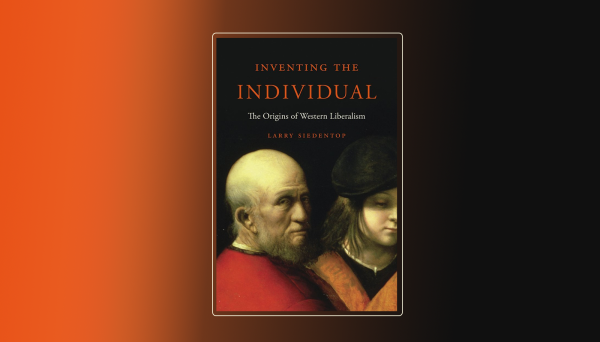 Photo: Inventing the Individual by Larry Siedentop book cover. Credit: CEPA
